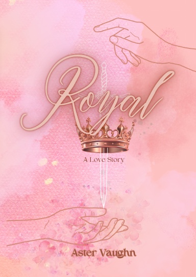 Royal: A Love Story