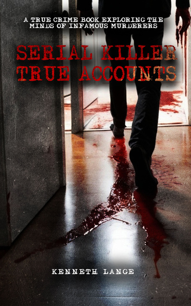 Serial Killer true accounts