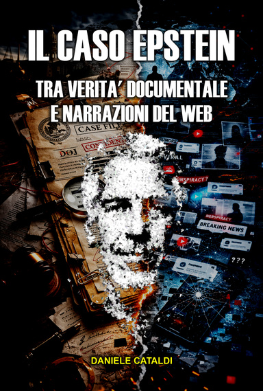 IL CASO EPSTEIN - TRA VERITÀ DOCUMENTALE E NARRAZIONI DEL WEB