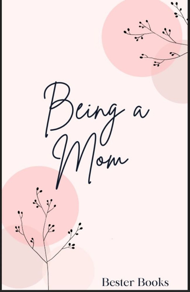 Being a Mom