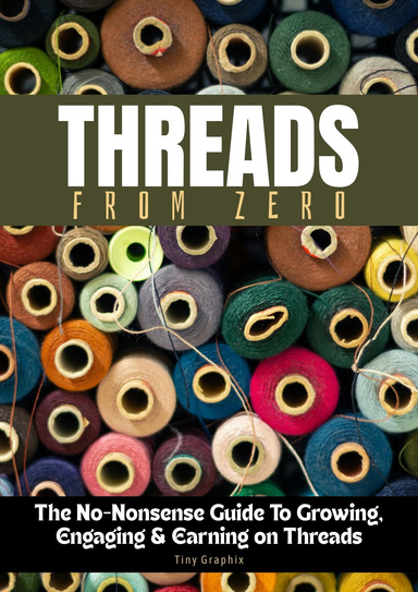 Threads From Zero — Growth &  Earning Guide for Threads 2026