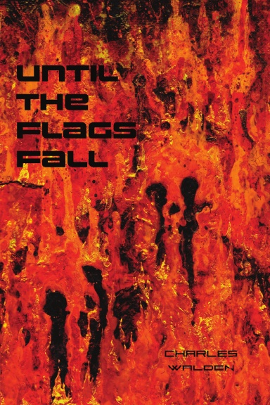 Until the Flags Fall