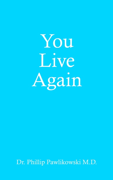 You Live Again