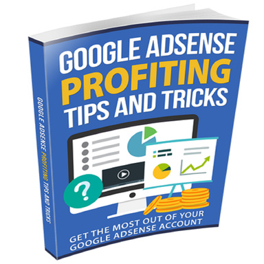 Google AdSense Profiting Tips And Tricks