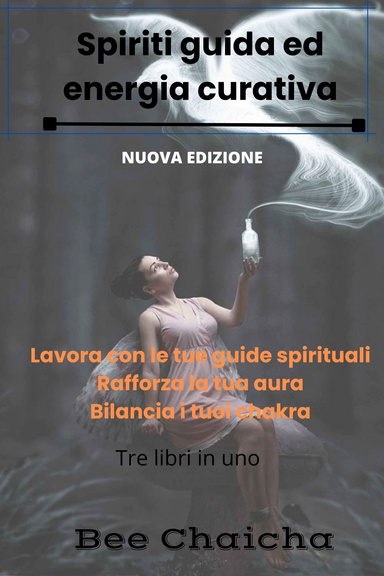 Spiriti guida ed energia curativa