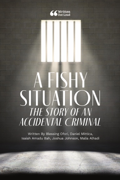 A Fishy Situation: The Story of an Accidental Criminal