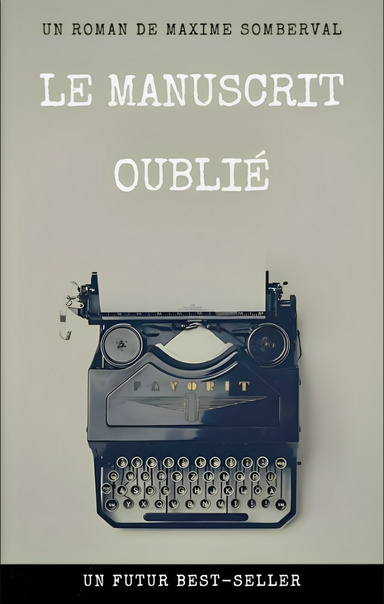 LE MANUSCRIT OUBLIÉ