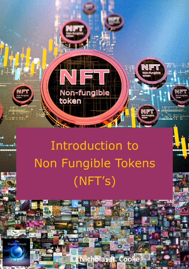 Introduction to Non Fungible Tokens (NFT's)