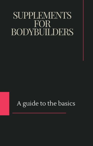 Supplements for Bodybuilders