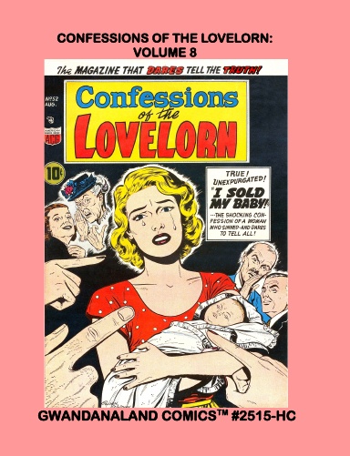 Confessions Of The Lovelorn: Volume 8 (HC)