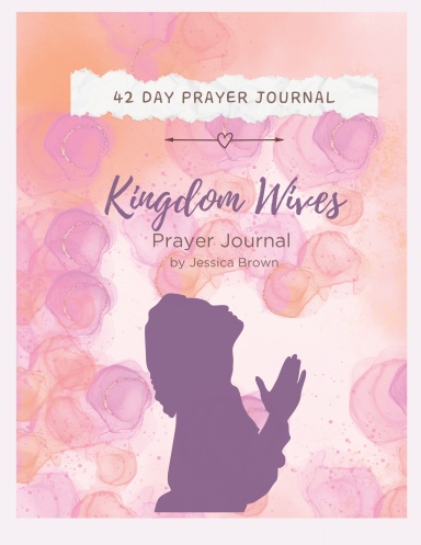 Kingdom Wives: Prayer Journal