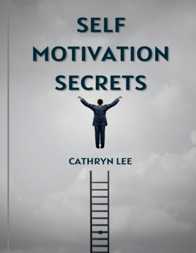 Self-Motivation Secrets