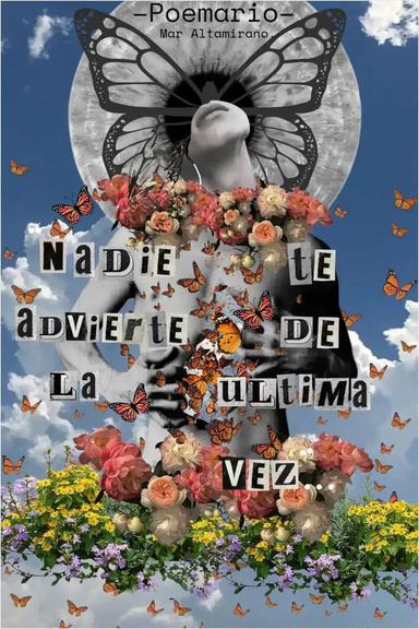 Nadie te advierte de la ultima vez