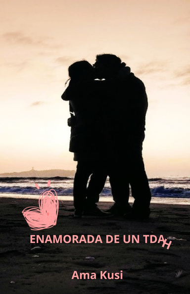ENAMORADA DE UN TDAH
