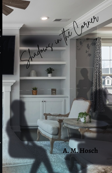 Shadows in the Corner
