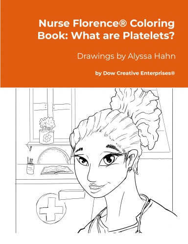 Nurse Florence® Coloring Book: What are Platelets?