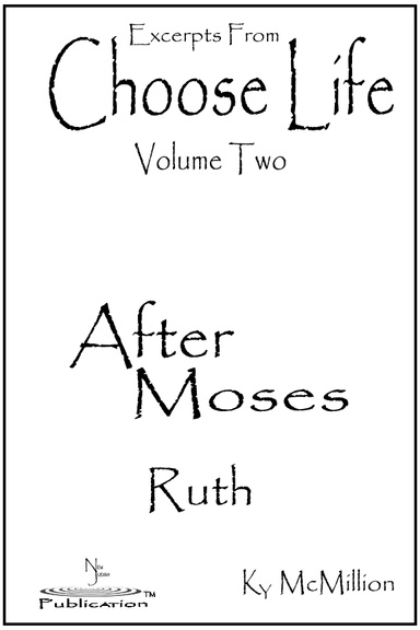 Excerpts From Choose Life Volume Two