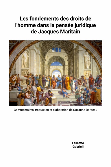 Les fondements des droits de l’homme dans la pensée juridique de Jacques Maritain