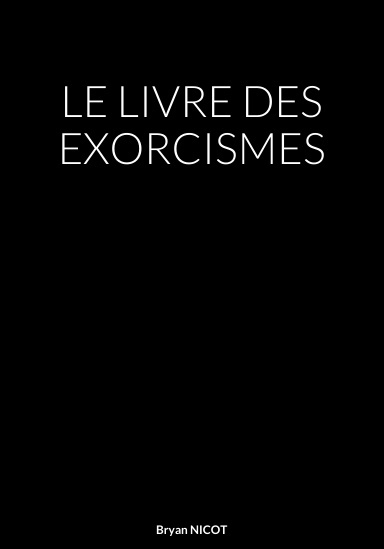 LE LIVRE DES EXORCISMES