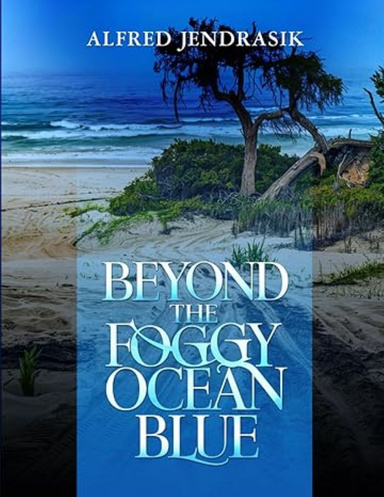 Beyond the foggy ocean blue