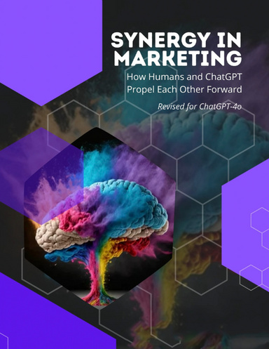 Synergy in Marketing: How Humans and ChatGPT Propel Each Other Forward