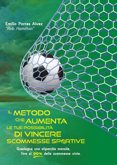 IL METODO CHE AUMENTA LE TUE POSSIBILITÀ DI VINCERE SCOMMESSE SPORTIVE, Guadagna uno stipendio mensile, fino al 90% delle scommesse vinte.