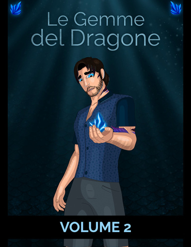 Le Gemme del Dragone: Volume 2 **COMPLETO**