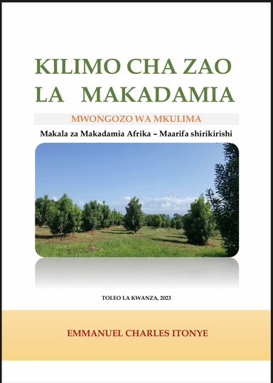 KILIMO CHA  ZAO  LA  MAKADAMIA MWONGOZO WA MKULIMA