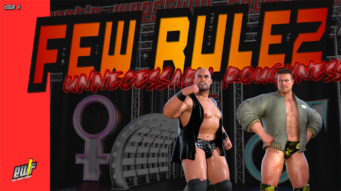 E.W.F. 011: Unnecessary Roughness