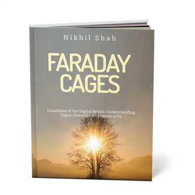 Nik Shah | Faraday Cages | Guardians of the Digital Realm | Understanding Cages, Firewalls, Cybersecurity