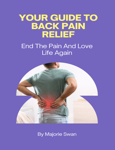 Your Guide To Back Pain Relief