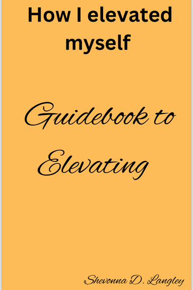 How I elevated myself