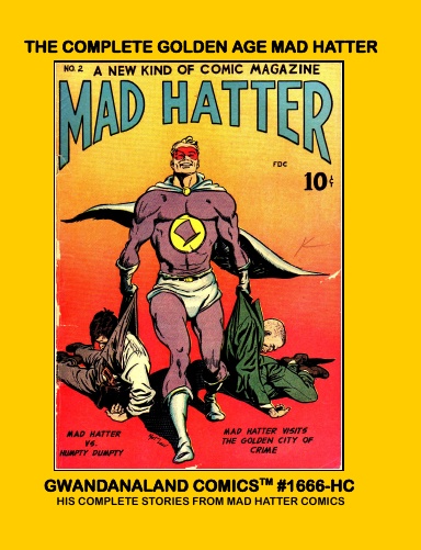 The Complete Golden Age Mad Hatter (HC)