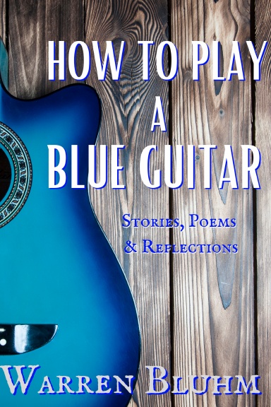 How to Play a Blue Guitar