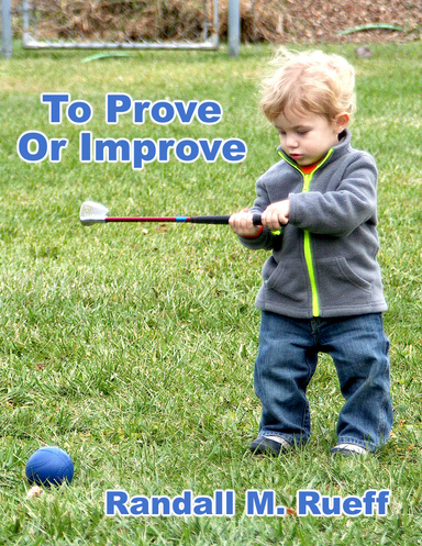 To Prove Or Improve