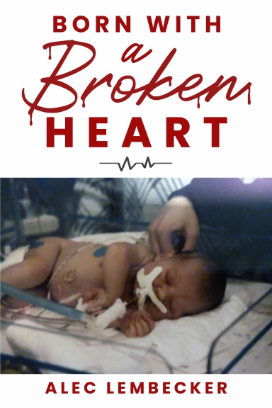 Born with a Broken Heart