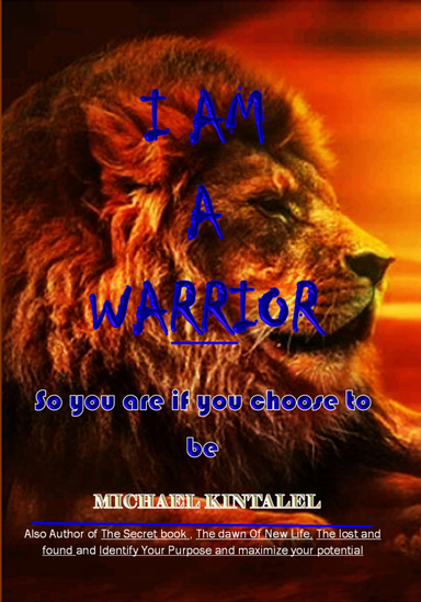 I AM A WARRIOR