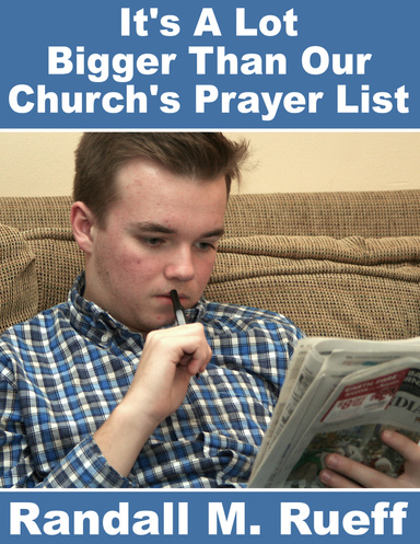 It's A Lot Bigger Than Our Church's Prayer List
