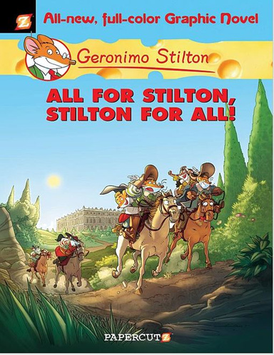 Geronimo Stilton: All For Stilton, Stilton For All !