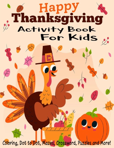 Happy Thanksgiving_ Activity Book For Kids