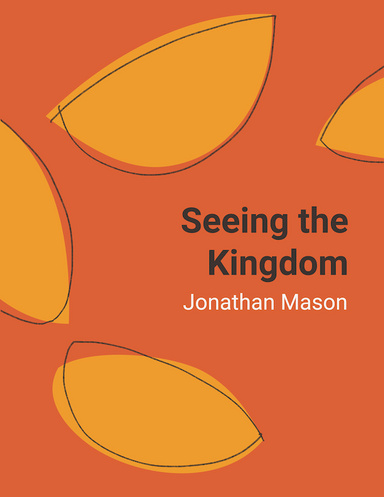 Seeing the Kingdom
