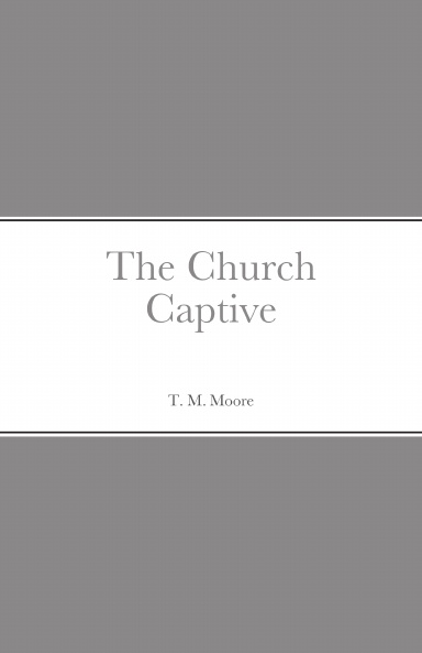 The Church Captive