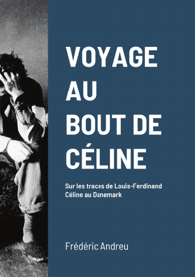 VOYAGE AU BOUT DE CÉLINE