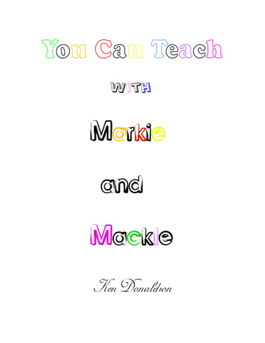 You Can Teach with Markie and Mackle