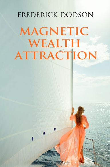 Magnetic Wealth Attraction
