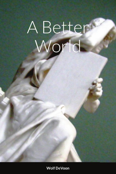 A Better World