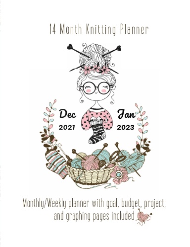 2022 14 Month Knitting Planner