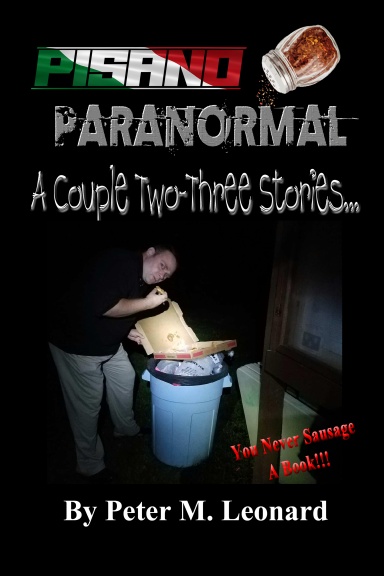 Pisano Paranormal: A Couple Two-Three Stories