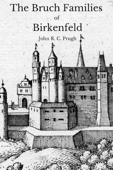 The Bruch Families of Birkenfeld