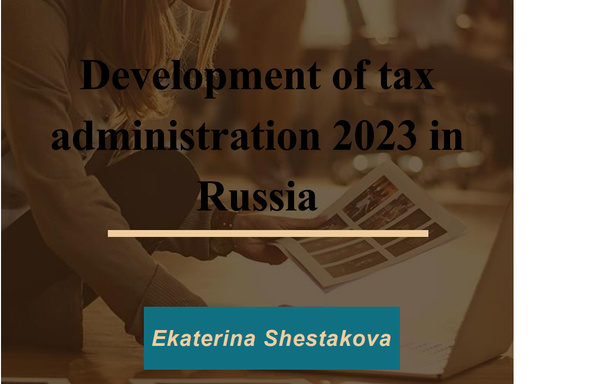 Development of tax administration 2023 in Russian Federation